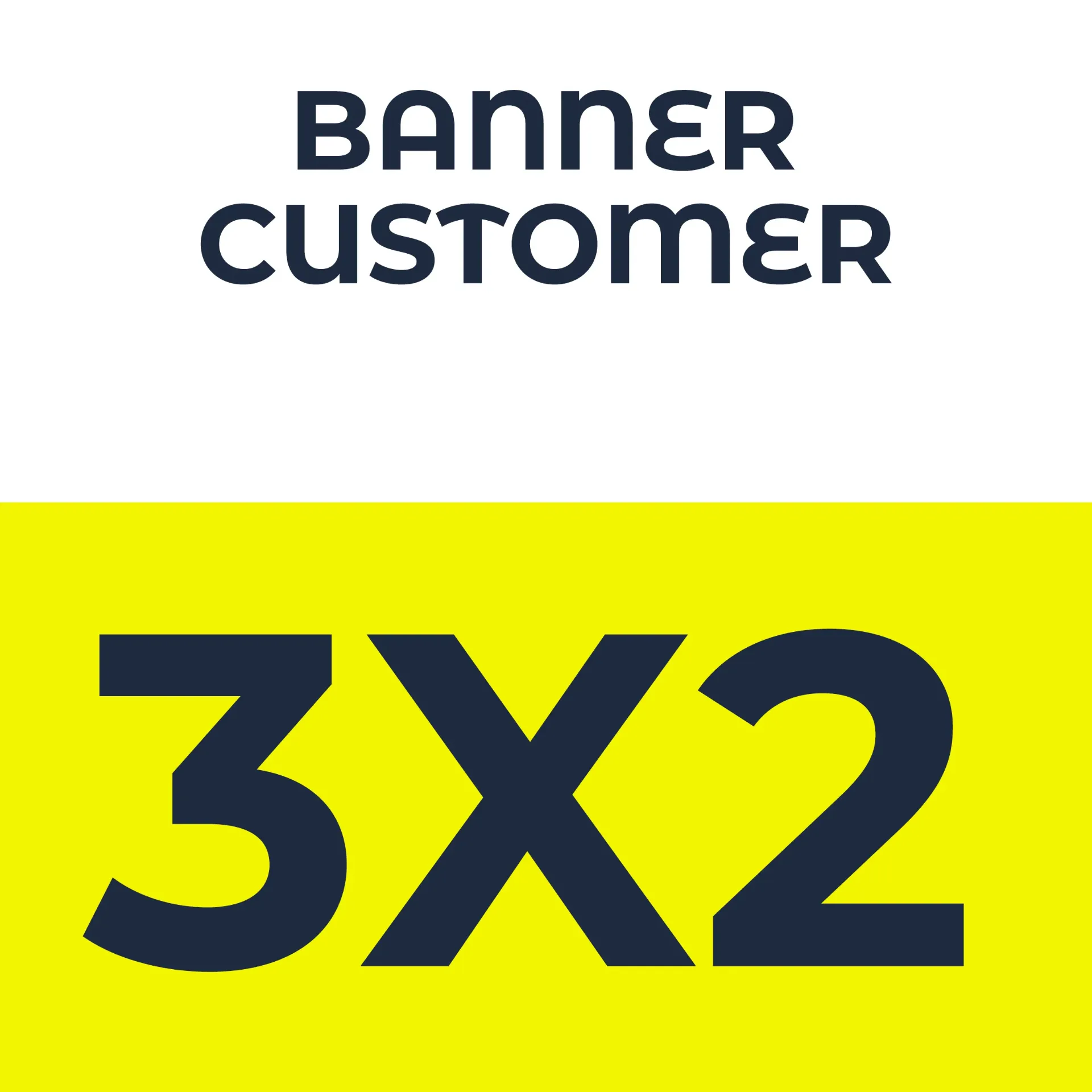 3x2 Banner (Customer)